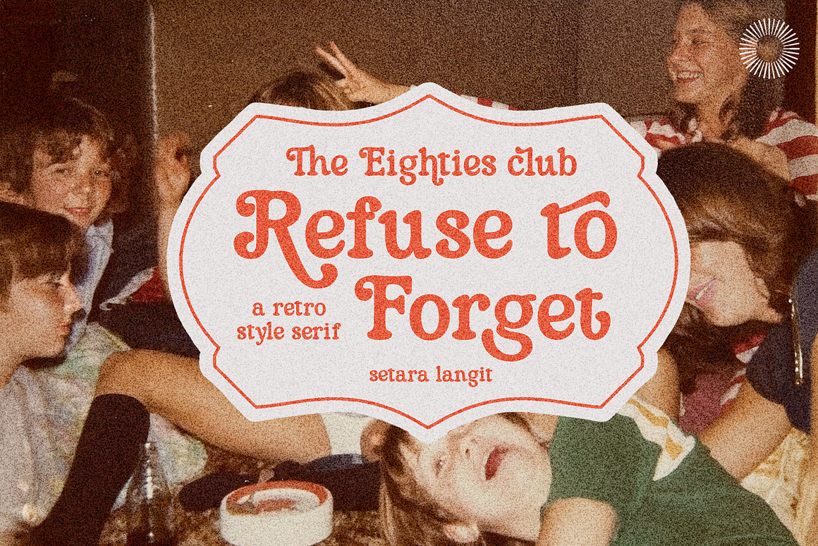 Refuse-to-Forget- Nostalgic-Serif